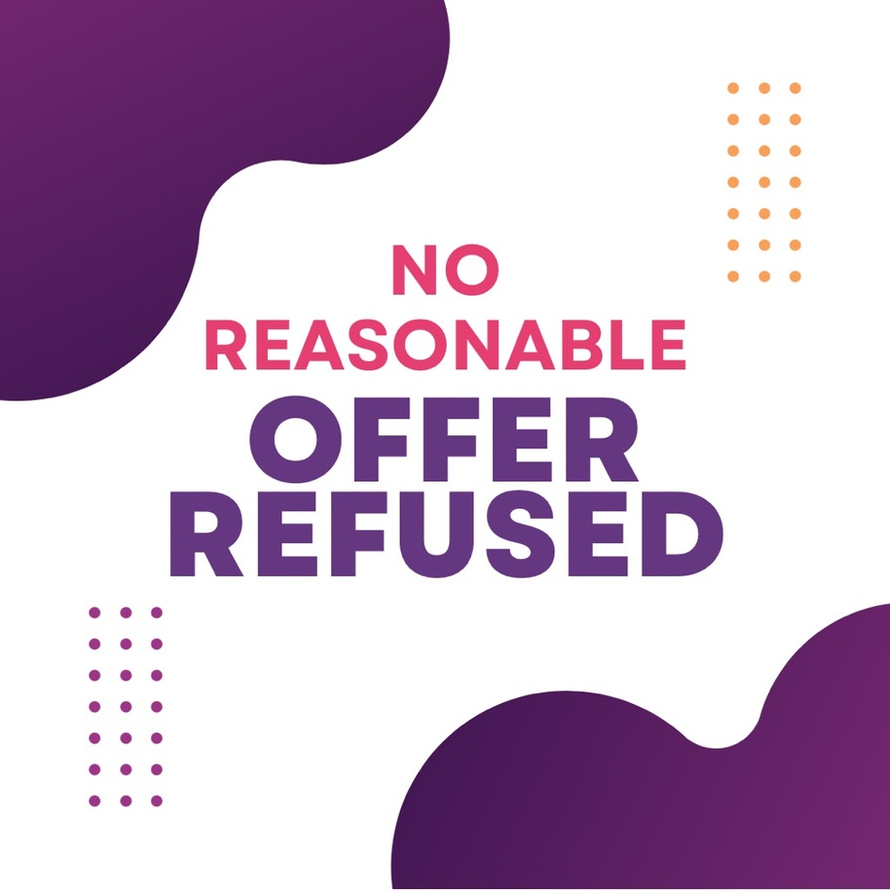 Make an offer! No Reasonable Offer Refused